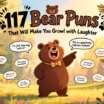 117 Bear Puns That Will Make You Growl with Laughter